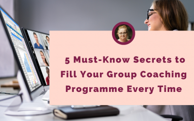 5 Must-Know Secrets to Fill Your Group Coaching Programme Every Time